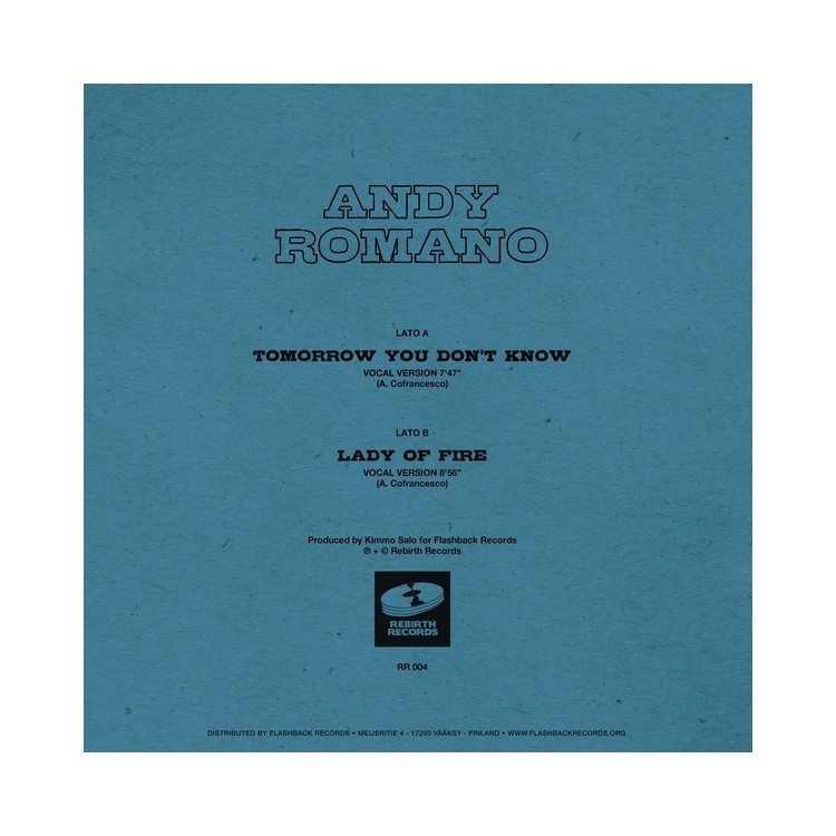 ANDY ROMANO - TOMORROW YOU DON'T KNOW/LADY OF FIRE  (VINYL)