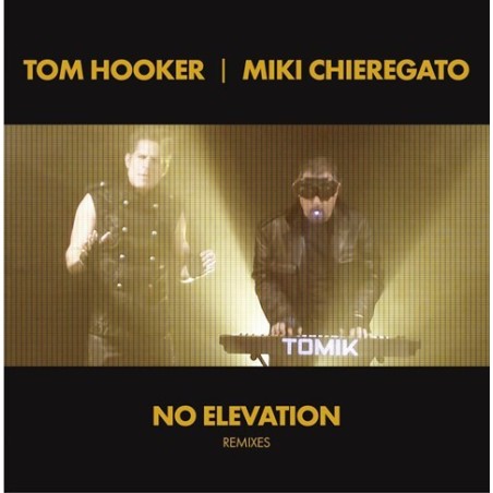 TOM HOOKER / MIKI CHIEREGATO - NO ELEVATION - VINYL TOM HOOKER / MIKI CHIEREGATO - NO ELEVATION - VINYL