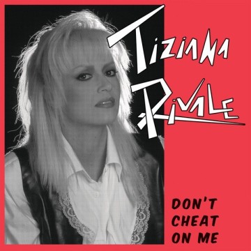 TIZIANA RIVALE - DON'T CHEAT ON ME - VINYL