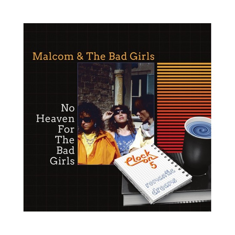 MALCOM & THE BAD GIRLS - NO HEAVEN FOR THE BAD GIRLS - VINYL