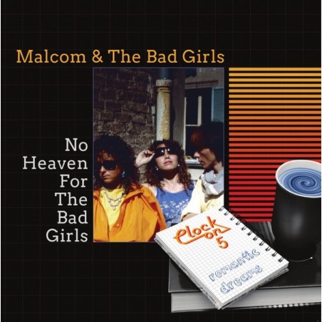 MALCOM & THE BAD GIRLS - NO HEAVEN FOR THE BAD GIRLS - VINYL