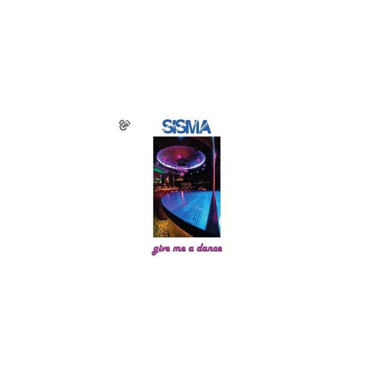 SISMA - GIVE ME A DANCE - VINYL