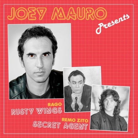 JOEY MAURO PRESENTS RAGO / REMO ZITO - RUSTY WINGS / SECRET AGENT - VINYL JOEY MAURO PRESENTS RAGO / REMO ZITO - RUSTY WINGS / SECRET AGENT - VINYL