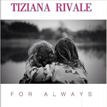 TIZIANA RIVALE - FOR ALWAYS - VINYL