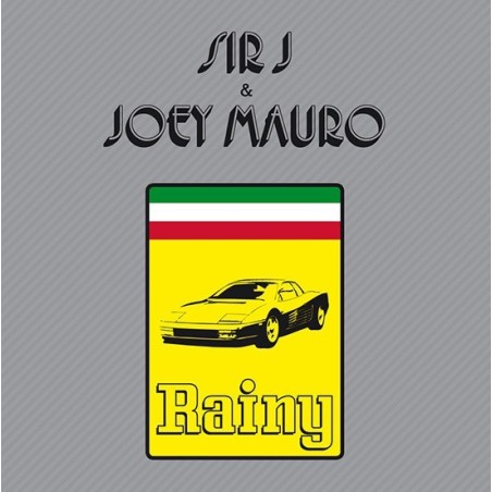 SIR J & JOEY MAURO - RAINY - VINYL