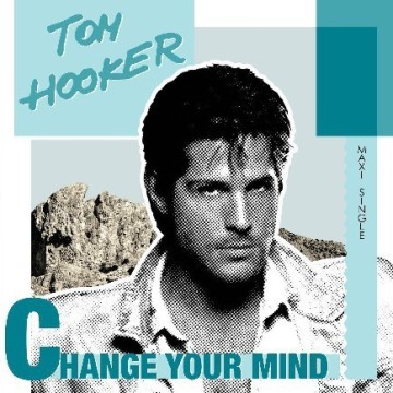 TOM HOOKER - CHANGE YOUR MIND - VINYL