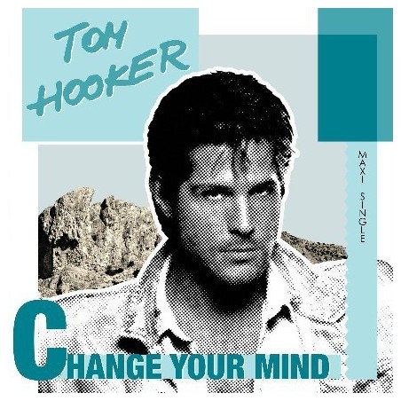 TOM HOOKER - CHANGE YOUR MIND - VINYL
