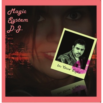 MAGIC SYSTEM D.J. - IN YOUR EYES - VINYL
