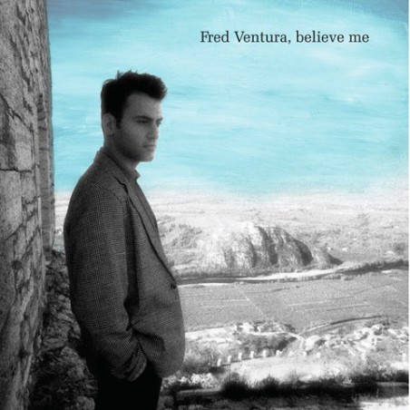 FRED VENTURA - BELIEVE ME - VINYL FRED VENTURA - BELIEVE ME - VINYL