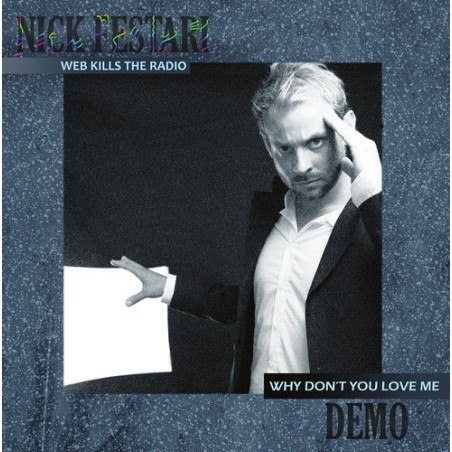 NICK FESTARI / DEMO - WEB KILLS THE RADIO - VINYL NICK FESTARI / DEMO - WEB KILLS THE RADIO - VINYL