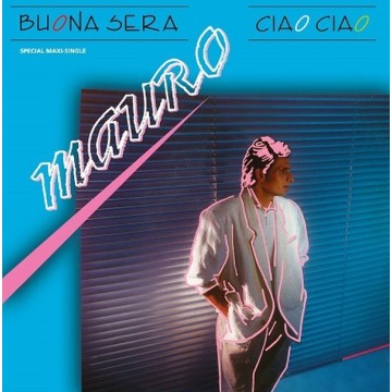 MAURO - BUONA SERA - CIAO CIAO (VINYL)