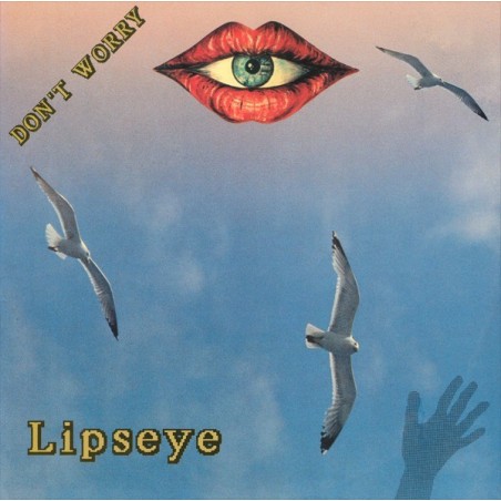 LIPSEYE - DON'T WORRY (WHITE VINYL)
