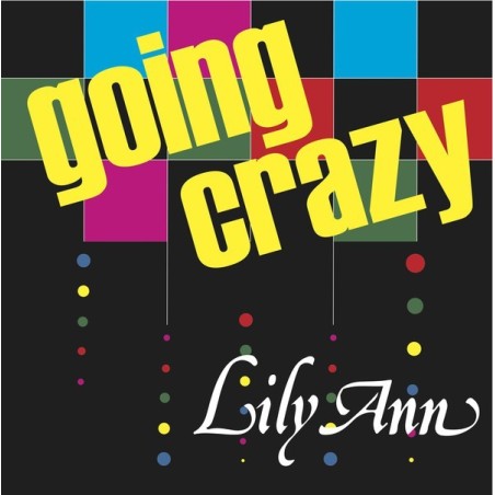 LILY ANN - GOING CRAZY (VINYL) LILY ANN - GOING CRAZY (VINYL)