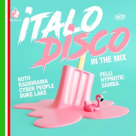THE WORLD OF ITALO DISCO IN THE MIX (2CD)