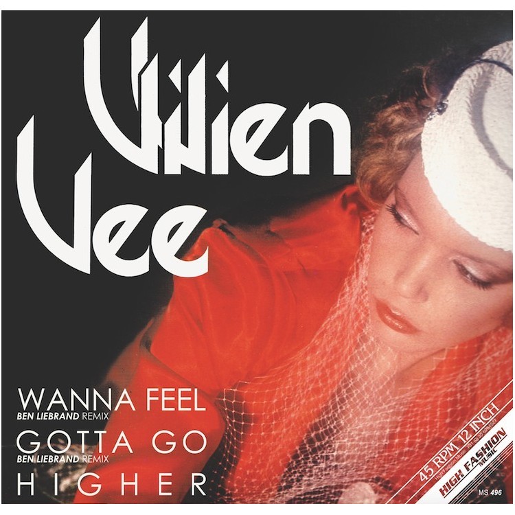 VIVIEN VEE -  WANNA FEEL / GOTTA GO / HIGHER (VINYL)