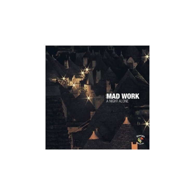 MAD WORK - A NIGHT ALONE (VINYL)