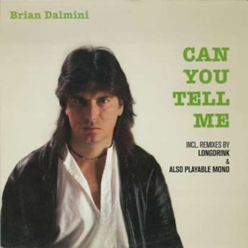 BRIAN DALMINI - CAN YOU TELL ME (VINYL)