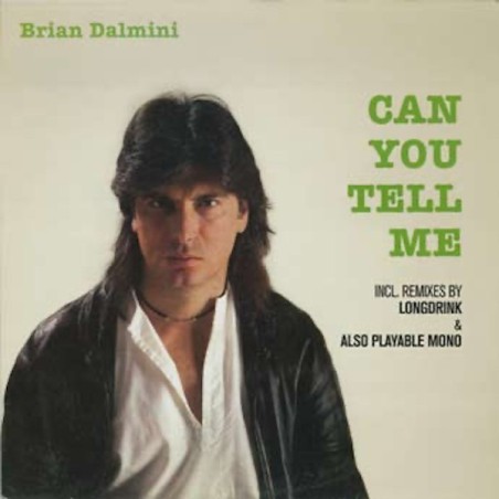 BRIAN DALMINI - CAN YOU TELL ME (VINYL) BRIAN DALMINI - CAN YOU TELL ME (VINYL)