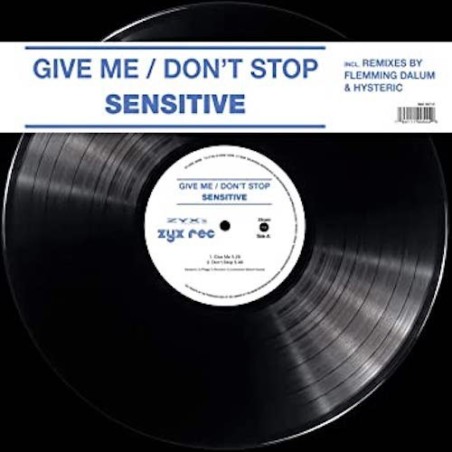 SENSITIVE - GIVE ME / DON'T STOP (VINYL) SENSITIVE - GIVE ME / DON'T STOP (VINYL)