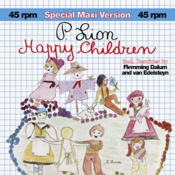 P.LION - HAPPY CHILDREN (VINYL)