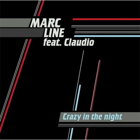 MARC LINE FEAT. CLAUDIO - CRAZY IN THE NIGHT (VINYL)