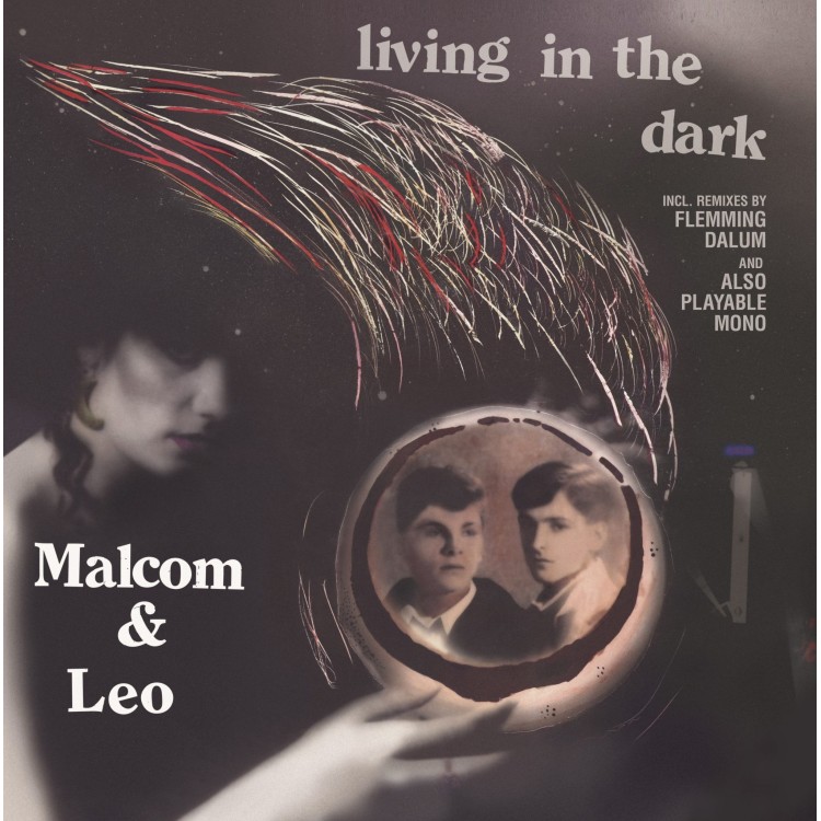 MALCOLM AND LEO - LIVING IN THE DARK (VINYL)