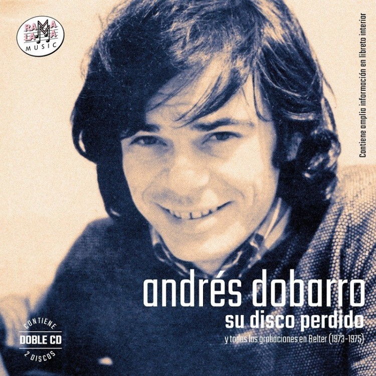 ANDRÉS DOBARRO -  SU DISCO PERDIDO Y SUS GRABACIONES EN BELTER (1973-1975) (2CD)