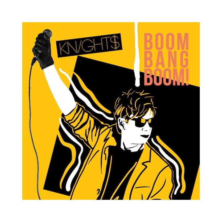 KNIGHT$ - BOOM BANG BOOM! (YELLOW VINYL)