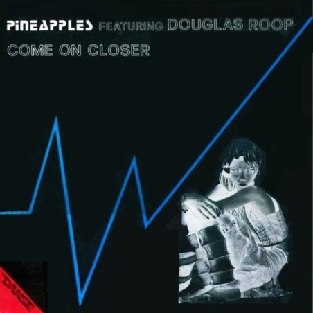 PINEAPPLES feat. DOUGLAS ROOP - COME ON CLOSER (YELLOW VINYL) PINEAPPLES feat. DOUGLAS ROOP - COME ON CLOSER (YELLOW VINYL)