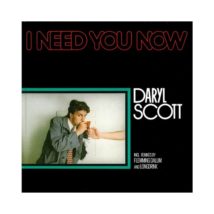 DARYL SCOTT - I NEED YOU NOW (VINYL)