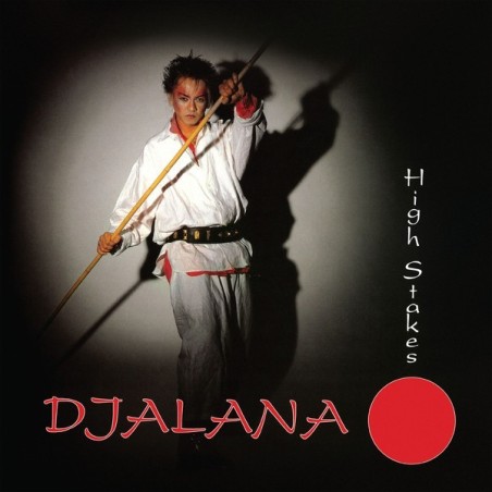 DJALANA - HIGH STAKES (RED VINYL)