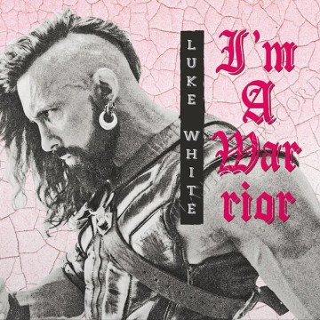 LUKE WHITE - I'M A WARRIOR (VINYL)
