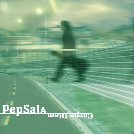 PEP SALA - CARPE DIEM