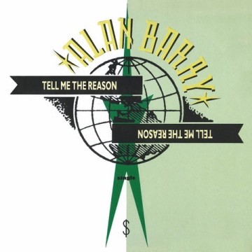 ALAN BARRY - TELL ME THE REASON - TRANSPARENT GREEN VINYL