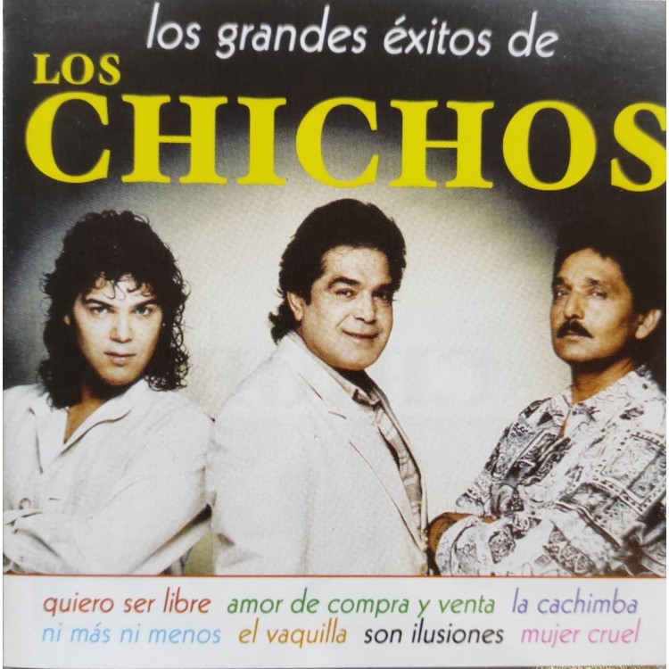 LOS CHICHOS - GRANDES EXITOS - CD