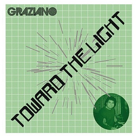 GRAZIANO - TOWARD THE LIGHT (VINYL)