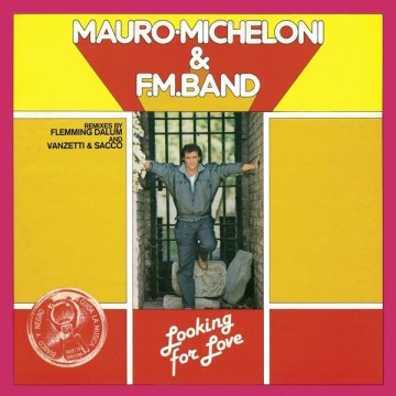 MAURO MICHELONI & F.M.BAND - LOOKING FOR LOVE - VINYL