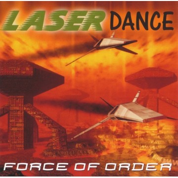 LASERDANCE - FORCE OF ORDER - CD