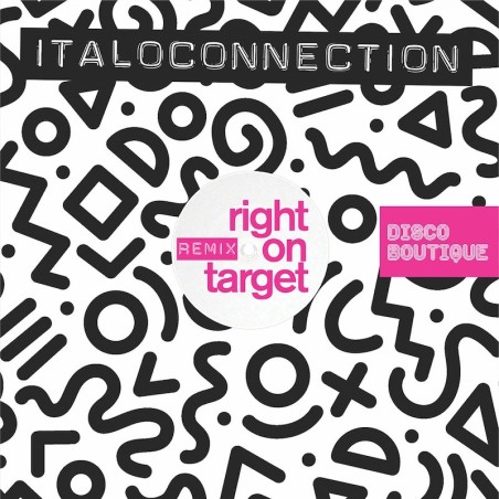 ITALOCONNECTION - RIGHT ON TARGET (VINYL) ITALOCONNECTION - RIGHT ON TARGET (VINYL)