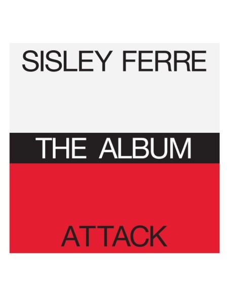 SISLEY FERRE / ATTACK - THE ALBUM (2CD)