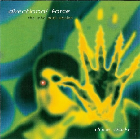 DAVE CLARKE DIRECTIONAL FORCE - THE JOHN PEEL SESSION - CD