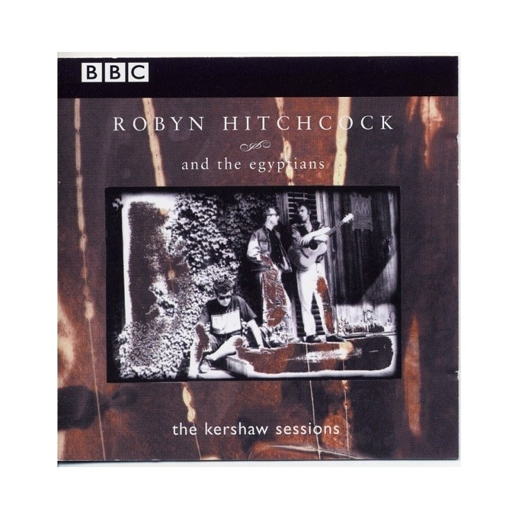 ROBYN HITCHCOCK & THE EGYPTIANS - THE KERSHAW SESSIONS - CD