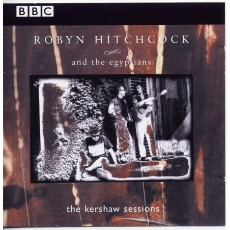 ROBYN HITCHCOCK & THE EGYPTIANS - THE KERSHAW SESSIONS - CD