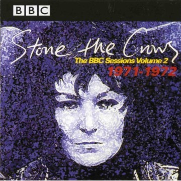 STONE THE CROWS - THE BBC SESSIONS VOLUME 2 1971-1972 - CD