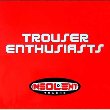 TROUSER ENTHUSIASTS - SWEET RELEASE (RED VINYL)