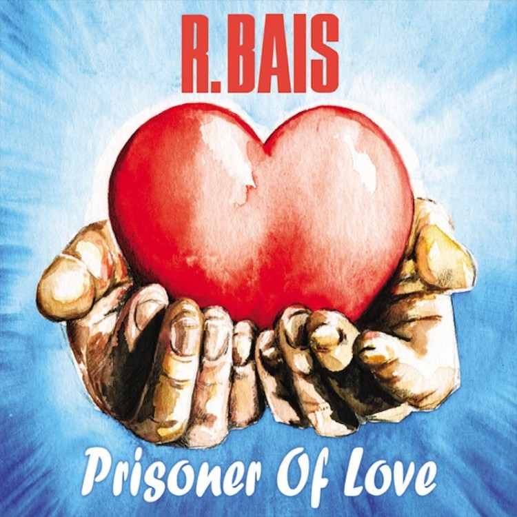 R. BAIS - PRISONER OF LOVE (VINYL)