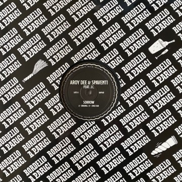 AROY DEE & SPAVENTI FEAT J.C. - SORROW - VINYL