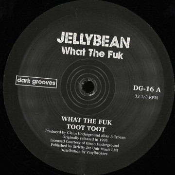JELLYBEAN - WHAT THE FUK - VINYL