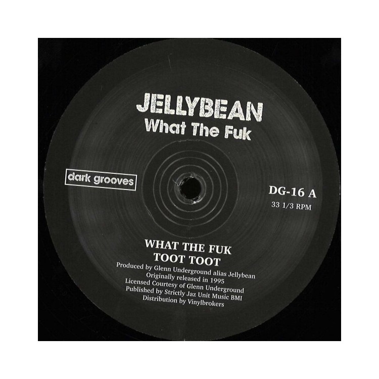 JELLYBEAN - WHAT THE FUK - VINYL