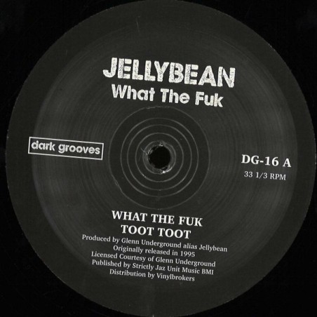 JELLYBEAN - WHAT THE FUK - VINYL JELLYBEAN - WHAT THE FUK - VINYL